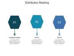 Distribution retailing ppt powerpoint presentation infographics icons cpb