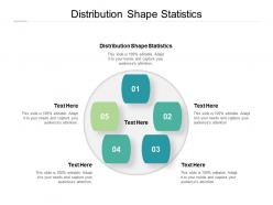 Distribution shape statistics ppt powerpoint presentation gallery layout cpb