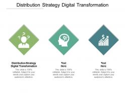 Distribution strategy digital transformation ppt powerpoint presentation portfolio outfit cpb