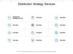 Distribution strategy services ppt powerpoint presentation show graphic images cpb