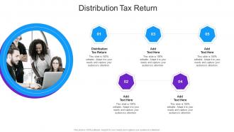 Distribution Tax Return In Powerpoint And Google Slides Cpb