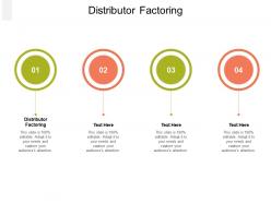 Distributor factoring ppt powerpoint presentation portfolio design inspiration cpb