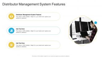 Distributor Management System Features In Powerpoint And Google Slides Cpb