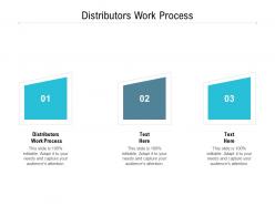 Distributors work process ppt powerpoint presentation icon visuals cpb