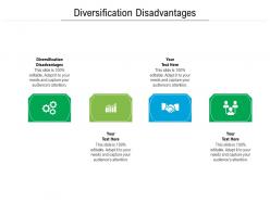 Diversification disadvantages ppt powerpoint presentation show maker cpb