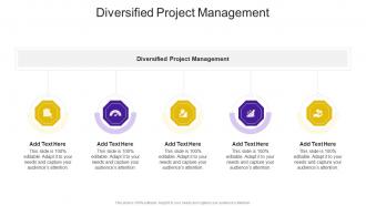 Diversified Project Management In Powerpoint And Google Slides Cpb