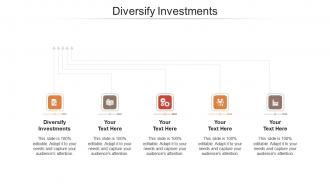 Diversify investments ppt powerpoint presentation outline background images cpb