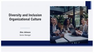 Diversity And Inclusion Organizational Culture PPT Summary AT