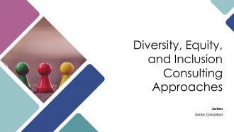 Diversity Equity And Inclusion Consulting Approaches PPT Example AT