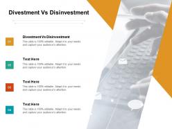 Divestment vs disinvestment ppt powerpoint presentation layouts example topics cpb