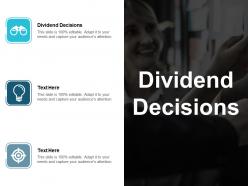 Dividend decisions ppt powerpoint presentation file microsoft cpb