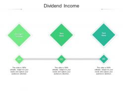 Dividend income ppt powerpoint presentation model file formats cpb