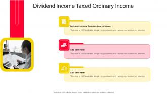 Dividend Income Taxed Ordinary Income In Powerpoint And Google Slides Cpb