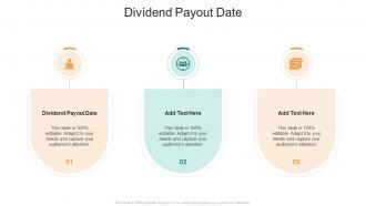 Dividend Payout Date In Powerpoint And Google Slides Cpb