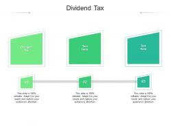 Dividend tax ppt powerpoint presentation summary outline cpb
