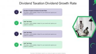 Dividend Taxation Dividend Growth Rate In Powerpoint And Google Slides Cpb
