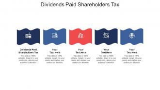 Dividends paid shareholders tax ppt powerpoint presentation icon cpb