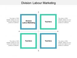 Division labour marketing ppt powerpoint presentation slides graphics design cpb