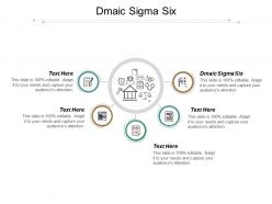 Dmaic sigma six ppt powerpoint presentation pictures images cpb