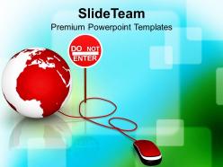 Do not enter sign globe internet powerpoint templates ppt themes and graphics 0213