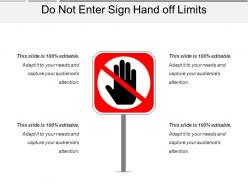 Do not enter sign hand off limits