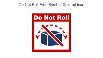 Do Not Roll Free Symbol Colored Icon In Powerpoint Pptx Png And Editable Eps Format