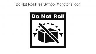 Do Not Roll Free Symbol Monotone Icon In Powerpoint Pptx Png And Editable Eps Format