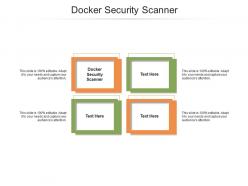 Docker security scanner ppt powerpoint presentation infographic template slides cpb