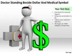 Doctor standing beside dollar and medical symbol ppt graphics icons powerpoint