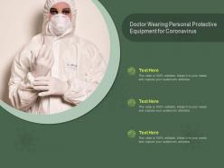 Doctor wearing personal protective equipment for coronavirus ppt powerpoint presentation summary pictures