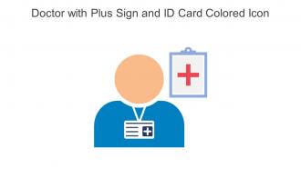 Doctor With Plus Sign And Id Card Colored Icon In Powerpoint Pptx Png And Editable Eps Format