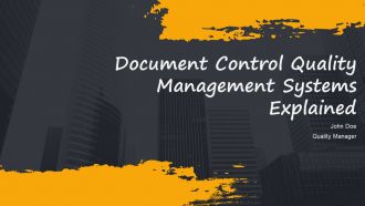 Document Control Quality Management Systems Explained PPT Designs AT