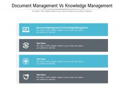 Document management vs knowledge management ppt powerpoint presentation gallery guide cpb