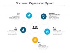 Document organization system ppt powerpoint presentation templates cpb