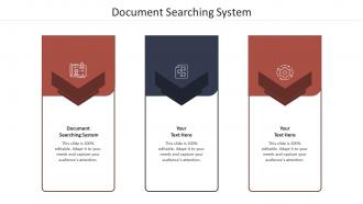 Document searching system ppt powerpoint presentation show design inspiration cpb