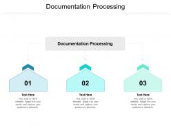 Documentation processing ppt powerpoint presentation outline slide cpb