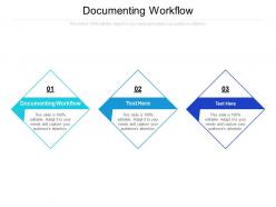 Documenting workflow ppt powerpoint presentation inspiration portrait cpb