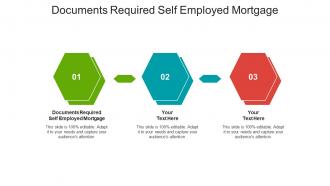 Documents required self employed mortgage ppt powerpoint presentation layouts smartart cpb