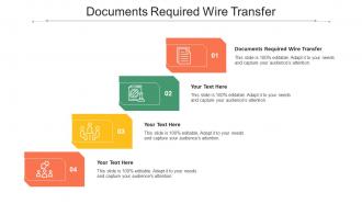 Documents Required Wire Transfer Ppt Powerpoint Presentation Inspiration Cpb