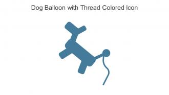 Dog Balloon With Thread Colored Icon In Powerpoint Pptx Png And Editable Eps Format