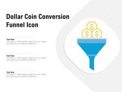 Dollar coin conversion funnel icon