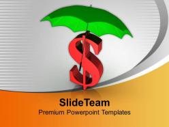 Dollar currency sign under umbrella powerpoint templates ppt themes and graphics 0213