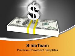 Dollar sign and bundle of money powerpoint templates ppt backgrounds for slides 0113