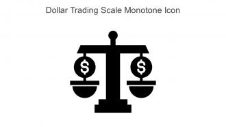 Dollar Trading Scale Monotone Icon In Powerpoint Pptx Png And Editable Eps Format