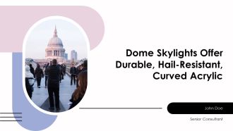 Dome Skylights Offer Durable Hail Resistant Curved Acrylic PPT Structure AT