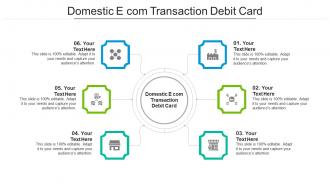Domestic e com transaction debit card ppt powerpoint presentation portfolio vector cpb