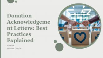 Donation Acknowledgement Letters Best Practices Explained PPT Template AT