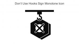 Dont Use Hooks Sign Monotone Icon In Powerpoint Pptx Png And Editable Eps Format