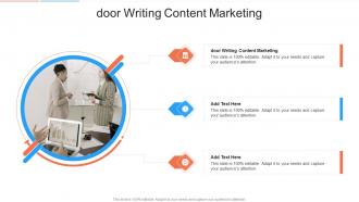 Door Writing Content Marketing In Powerpoint And Google Slides Cpb