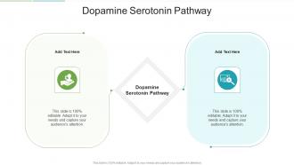 Dopamine Serotonin Pathway In Powerpoint And Google Slides Cpb